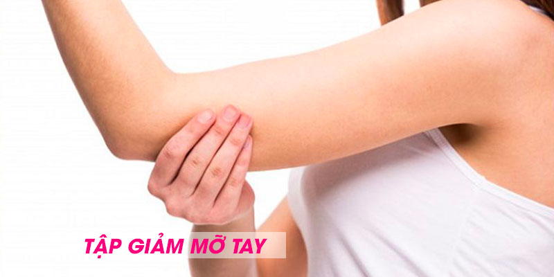 tập giảm mỡ tay